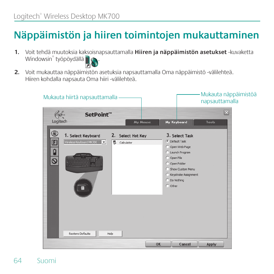 Näppäimistön ja hiiren toimintojen mukauttaminen, Logitech | Logitech MK700 User Manual | Page 64 / 72