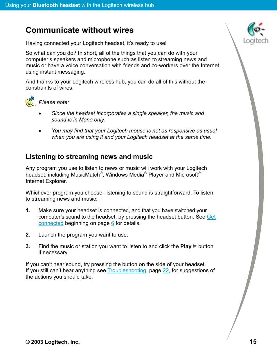 Communicate without wires, Listening to streaming news and music, Communicate without wires 15 | Listening to streaming news and music 15 | Logitech Mobile Bluetooth User Manual | Page 15 / 24