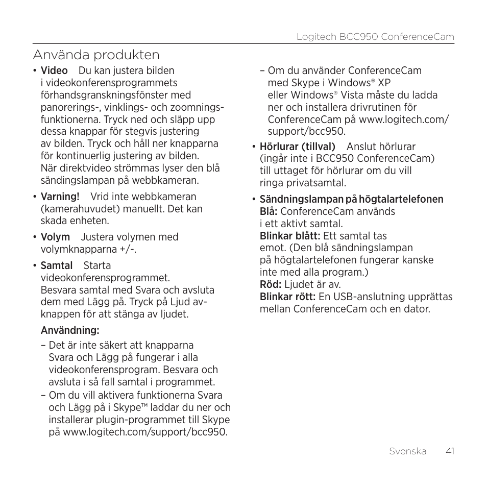Använda produkten | Logitech ConferenceCam BCC950 User Manual | Page 41 / 68