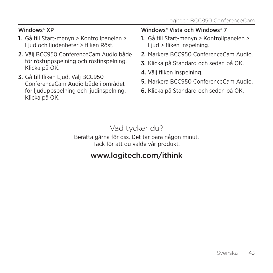 Vad tycker du | Logitech ConferenceCam BCC950 User Manual | Page 43 / 68