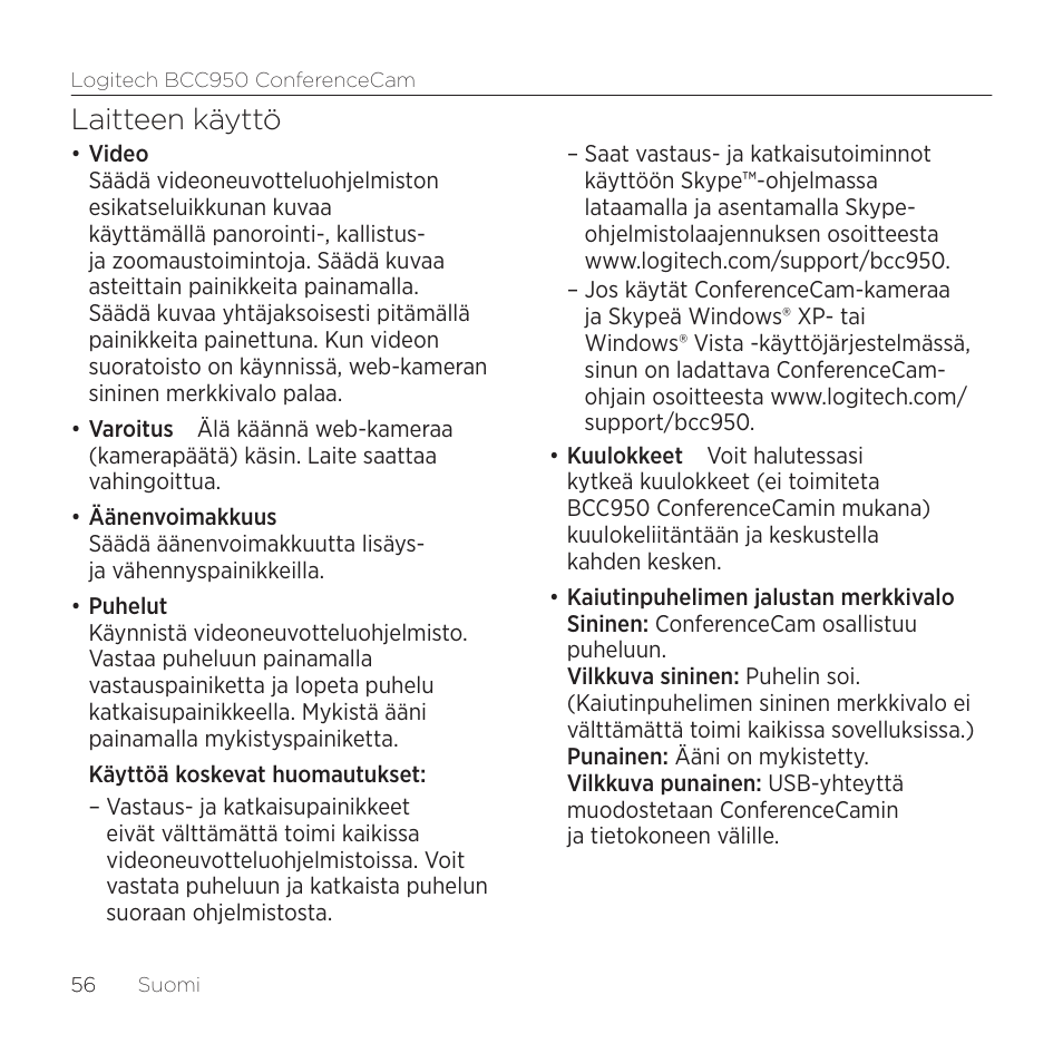 Laitteen käyttö | Logitech ConferenceCam BCC950 User Manual | Page 56 / 68