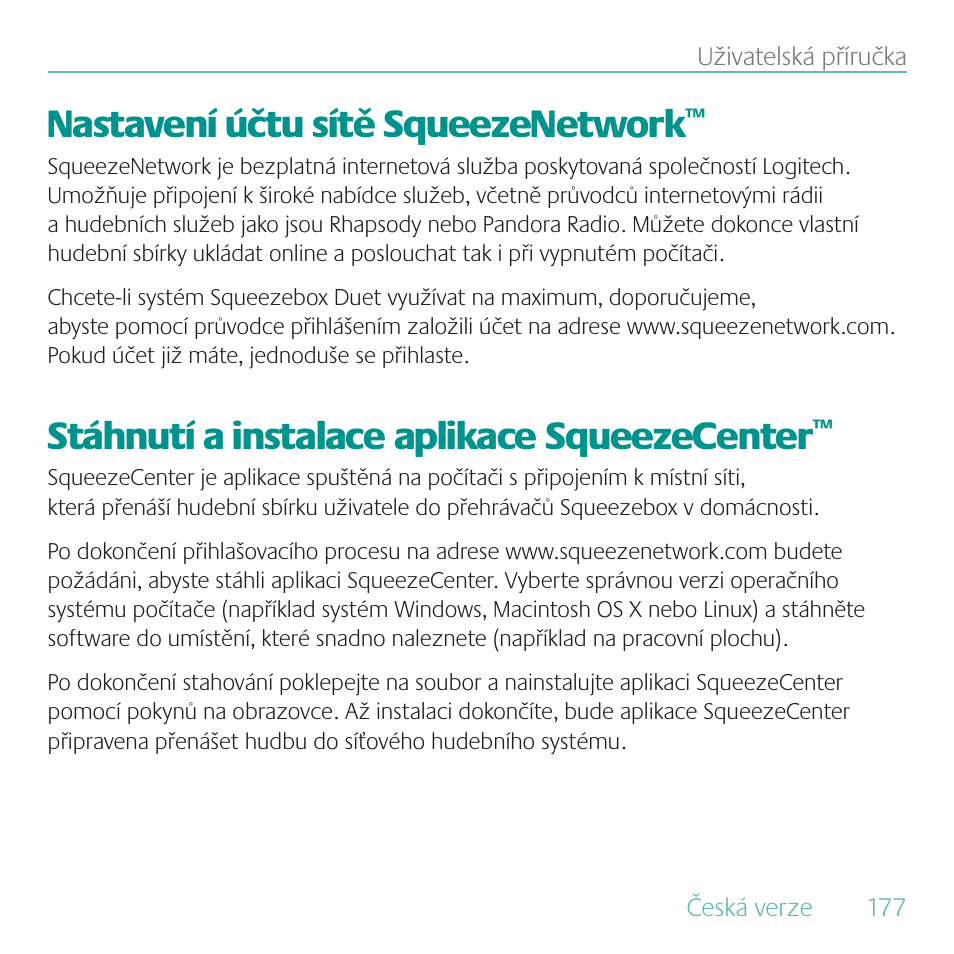 Nastavení účtu sítě squeezenetwork, Stáhnutí a instalace aplikace squeezecenter | Logitech Duet User Manual | Page 177 / 196