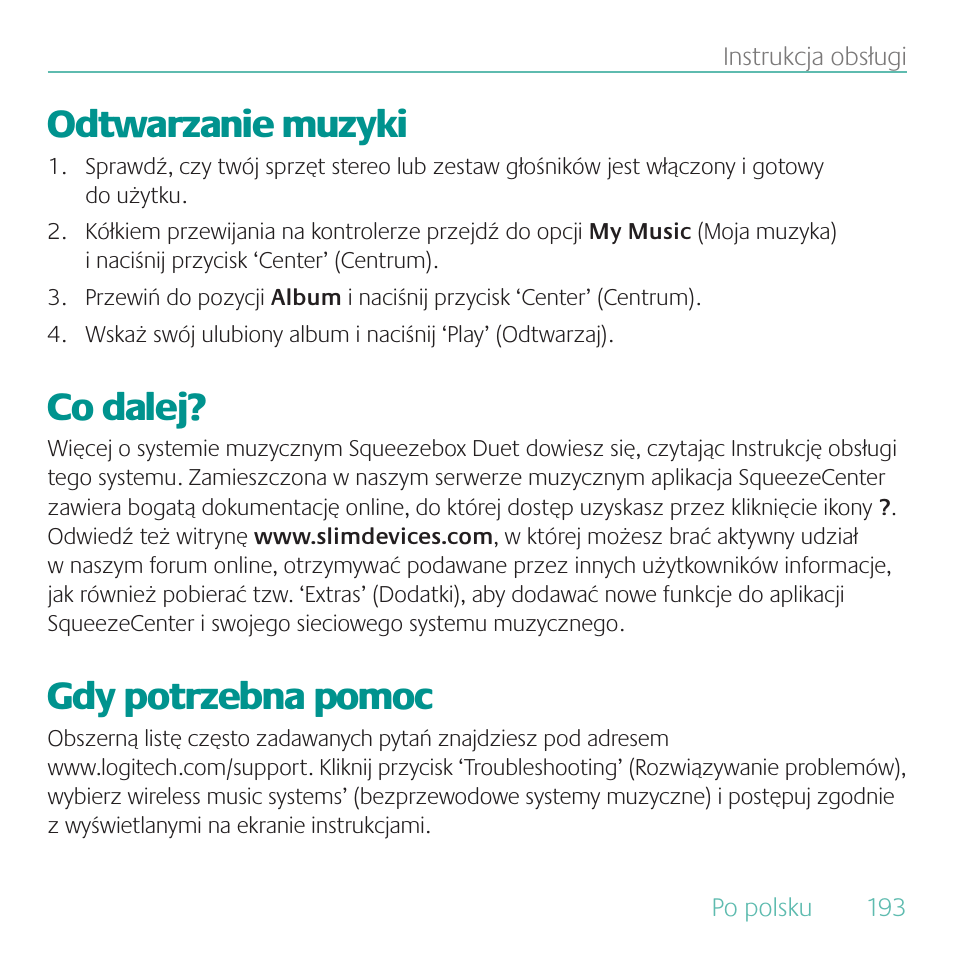 Odtwarzanie muzyki, Co dalej, Gdy potrzebna pomoc | Logitech Duet User Manual | Page 193 / 196