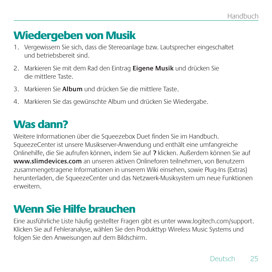 Wiedergeben von musik, Was dann, Wenn sie hilfe brauchen | Logitech Duet User Manual | Page 25 / 196