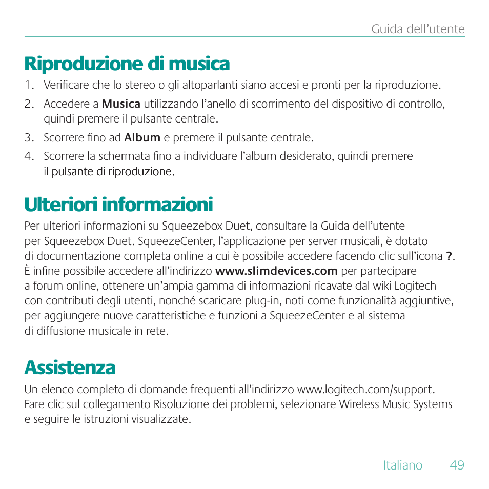 Riproduzione di musica, Ulteriori informazioni, Assistenza | Logitech Duet User Manual | Page 49 / 196