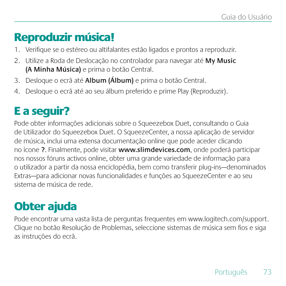 Reproduzir música, E a seguir, Obter ajuda | Logitech Duet User Manual | Page 73 / 196