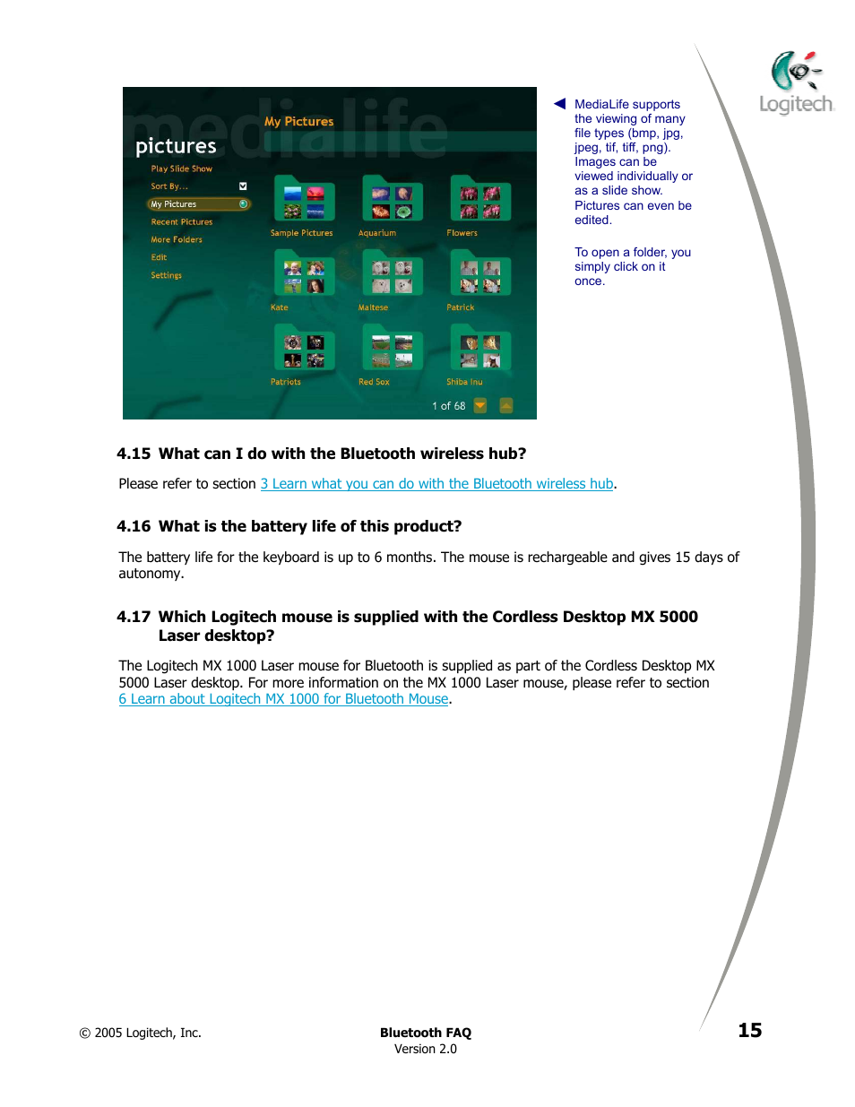 What can i do with the bluetooth wireless hub, What is the battery life of this product | Logitech CORDLESS DESKTOP MX 5000 LASER User Manual | Page 19 / 34