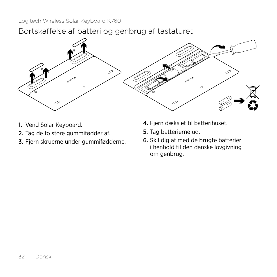 Bortskaffelse af batteri og genbrug af tastaturet | Logitech Wireless Solar Keyboard K760 User Manual | Page 32 / 56