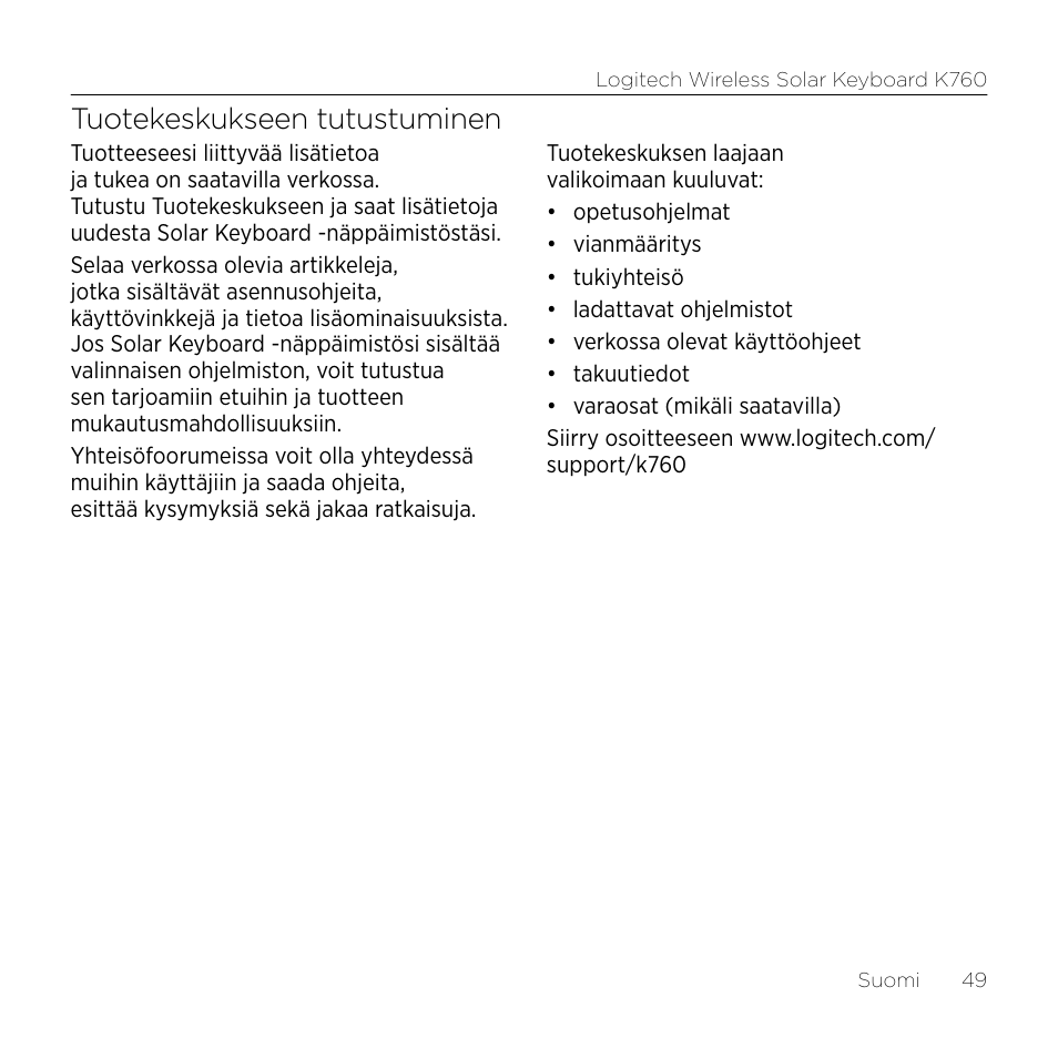 Tuotekeskukseen tutustuminen | Logitech Wireless Solar Keyboard K760 User Manual | Page 49 / 56
