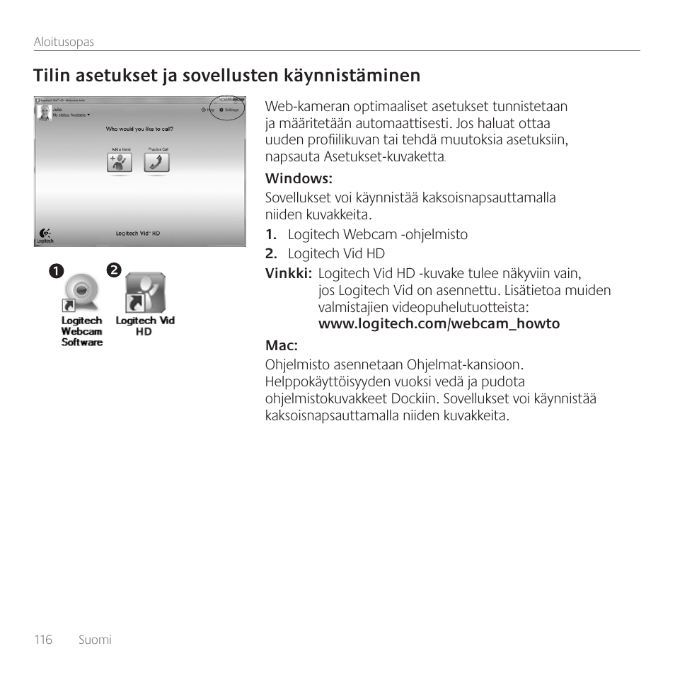 Tilin asetukset ja sovellusten käynnistäminen | Logitech C615 User Manual | Page 116 / 172