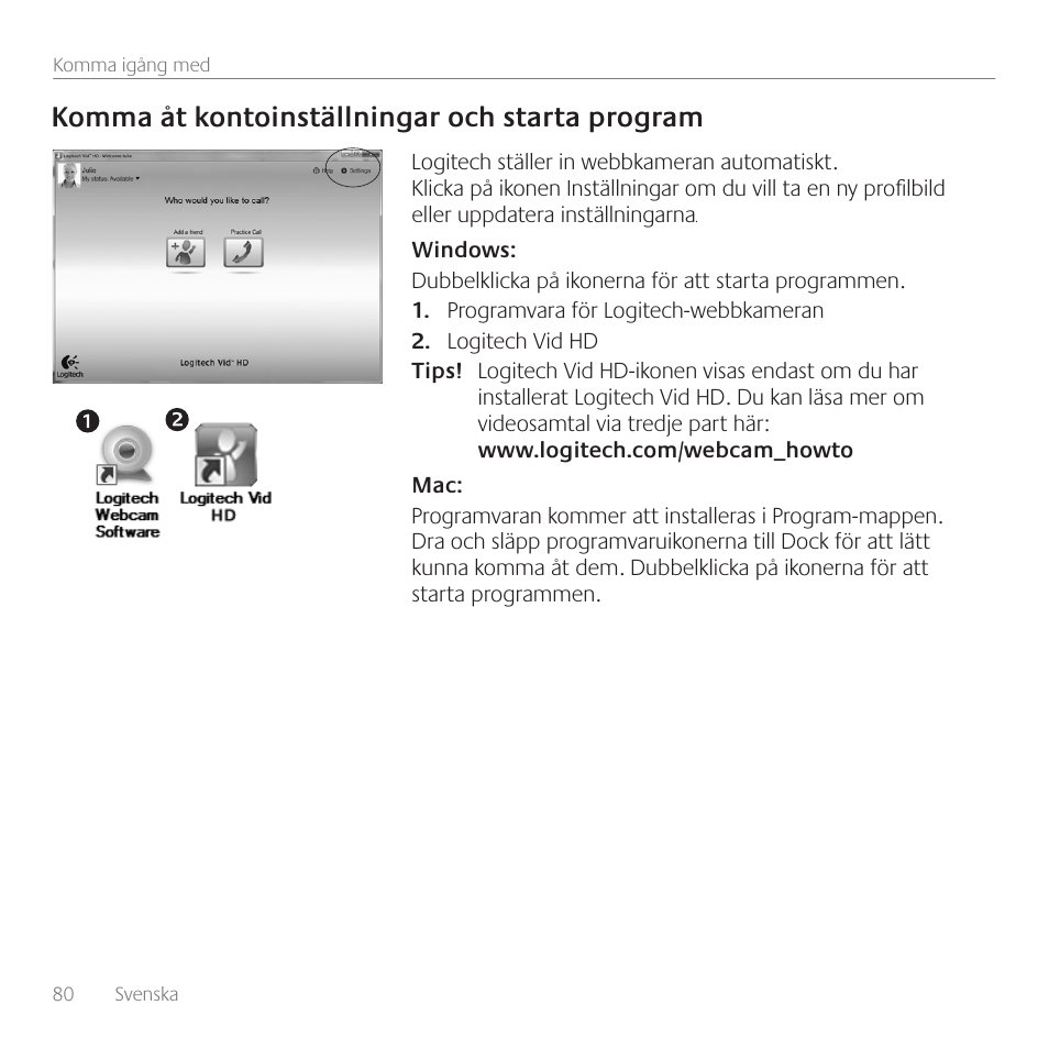 Komma åt kontoinställningar och starta program | Logitech C615 User Manual | Page 80 / 172