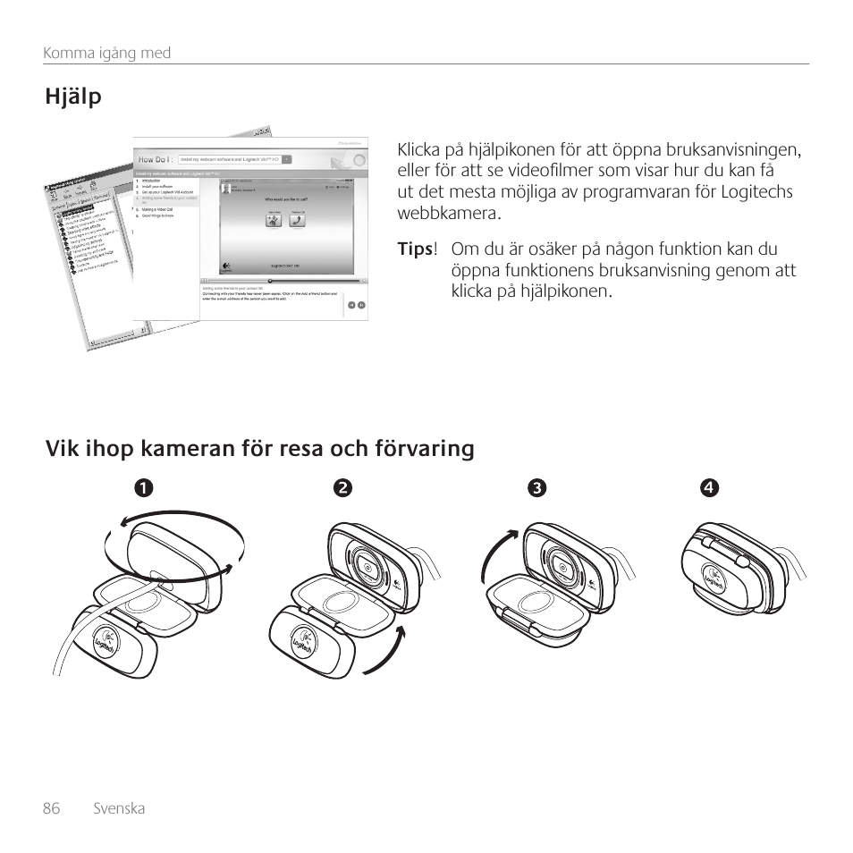 Hjälp, Vik ihop kameran för resa och förvaring | Logitech C615 User Manual | Page 86 / 172