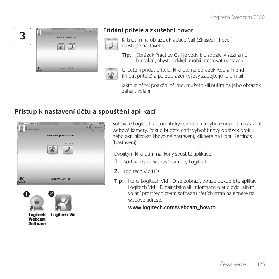 Přístup k nastavení účtu a spouštění aplikací | Logitech C100 User Manual | Page 125 / 132