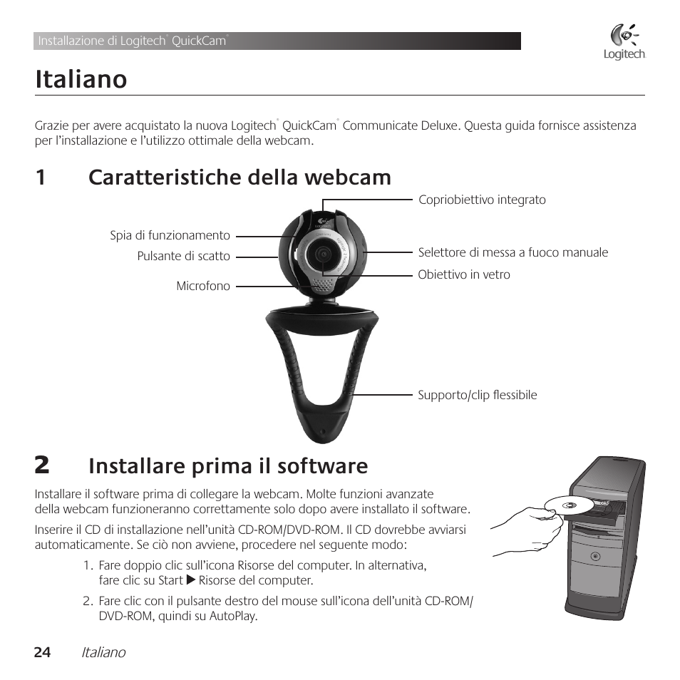 Italiano, 1 . caratteristiche .della .webcam, Installare .prima .il .software | Logitech QuickCam Communicate Deluxe V-UBE43 User Manual | Page 24 / 116