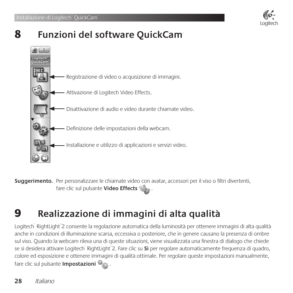 Funzioni .del .software .quickcam, Realizzazione .di .immagini .di .alta .qualità | Logitech QuickCam Communicate Deluxe V-UBE43 User Manual | Page 28 / 116