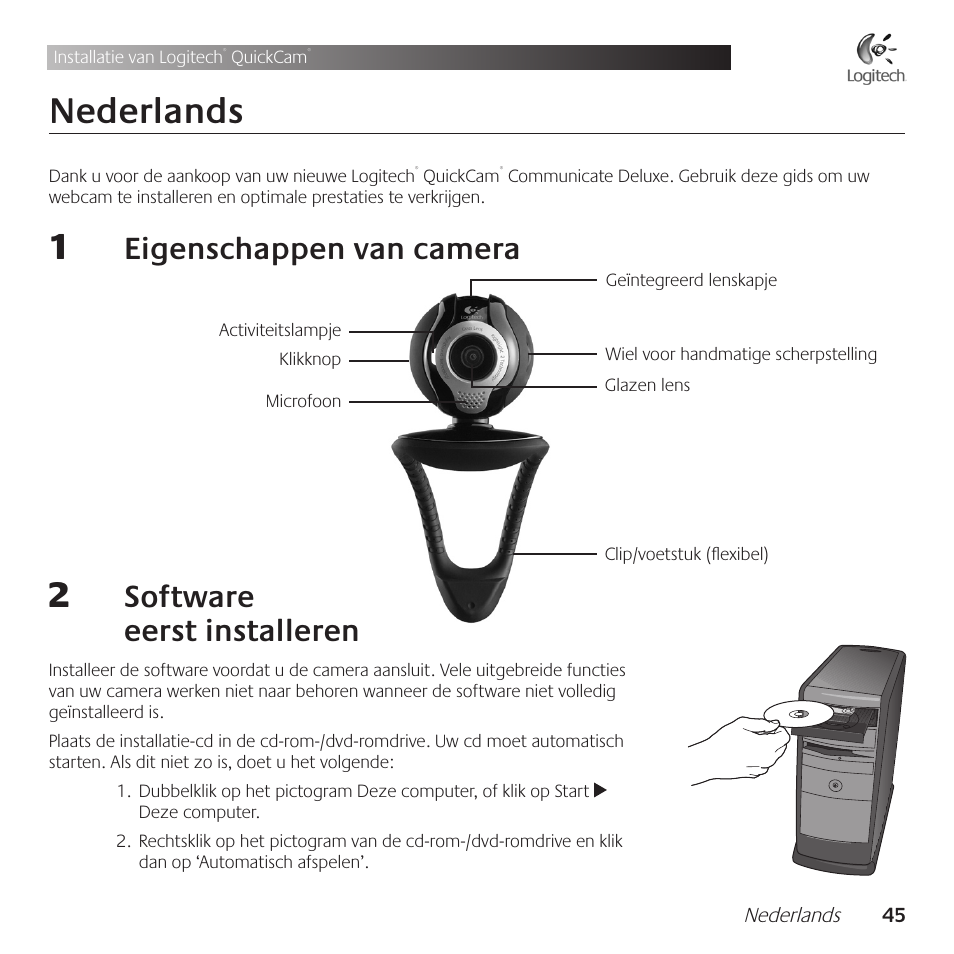 Nederlands, Eigenschappen .van .camera, Software . . eerst .installeren | Logitech QuickCam Communicate Deluxe V-UBE43 User Manual | Page 45 / 116