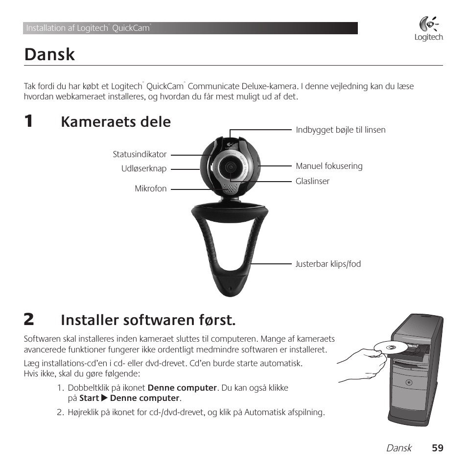 Dansk, Kameraets .dele, Installer .softwaren .først | Logitech QuickCam Communicate Deluxe V-UBE43 User Manual | Page 59 / 116