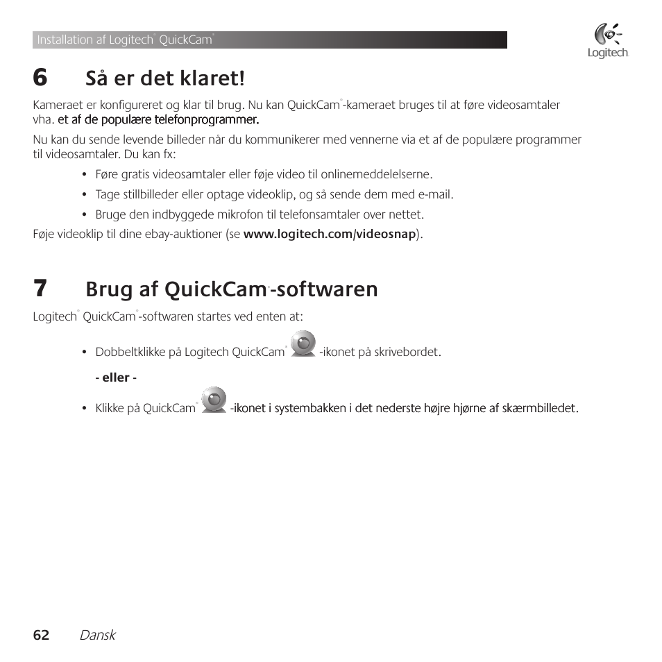 Så .er .det .klaret, Brug .af .quickcam, Softwaren | Logitech QuickCam Communicate Deluxe V-UBE43 User Manual | Page 62 / 116