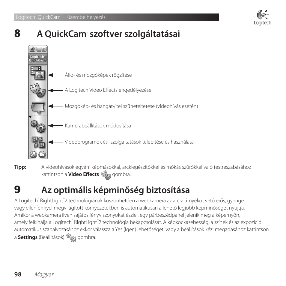A quickcam, Szoftver szolgáltatásai, Az optimális képminőség biztosítása | Logitech QuickCam Communicate Deluxe V-UBE43 User Manual | Page 98 / 116