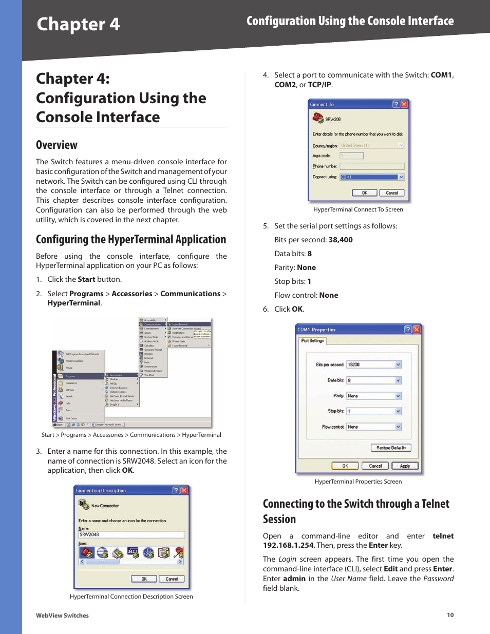 Overview, Configuring the hyperterminal application, Connecting to the switch through a telnet session | Chapter 4, Configuration using the console interface | Linksys BUSINESS SERIES SRW224G4 User Manual | Page 17 / 96