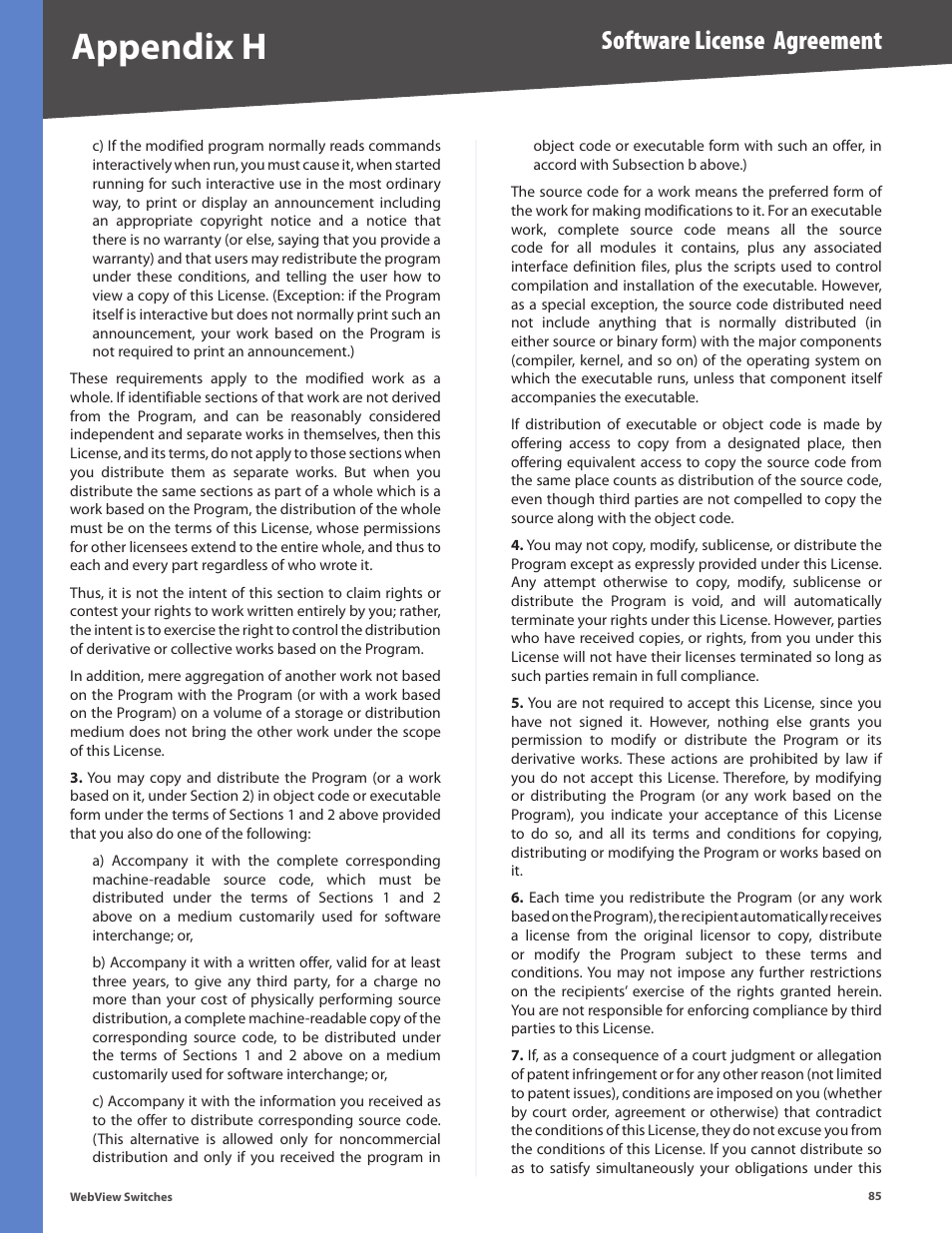 Appendix h, Software license agreement | Linksys BUSINESS SERIES SRW224G4 User Manual | Page 92 / 96