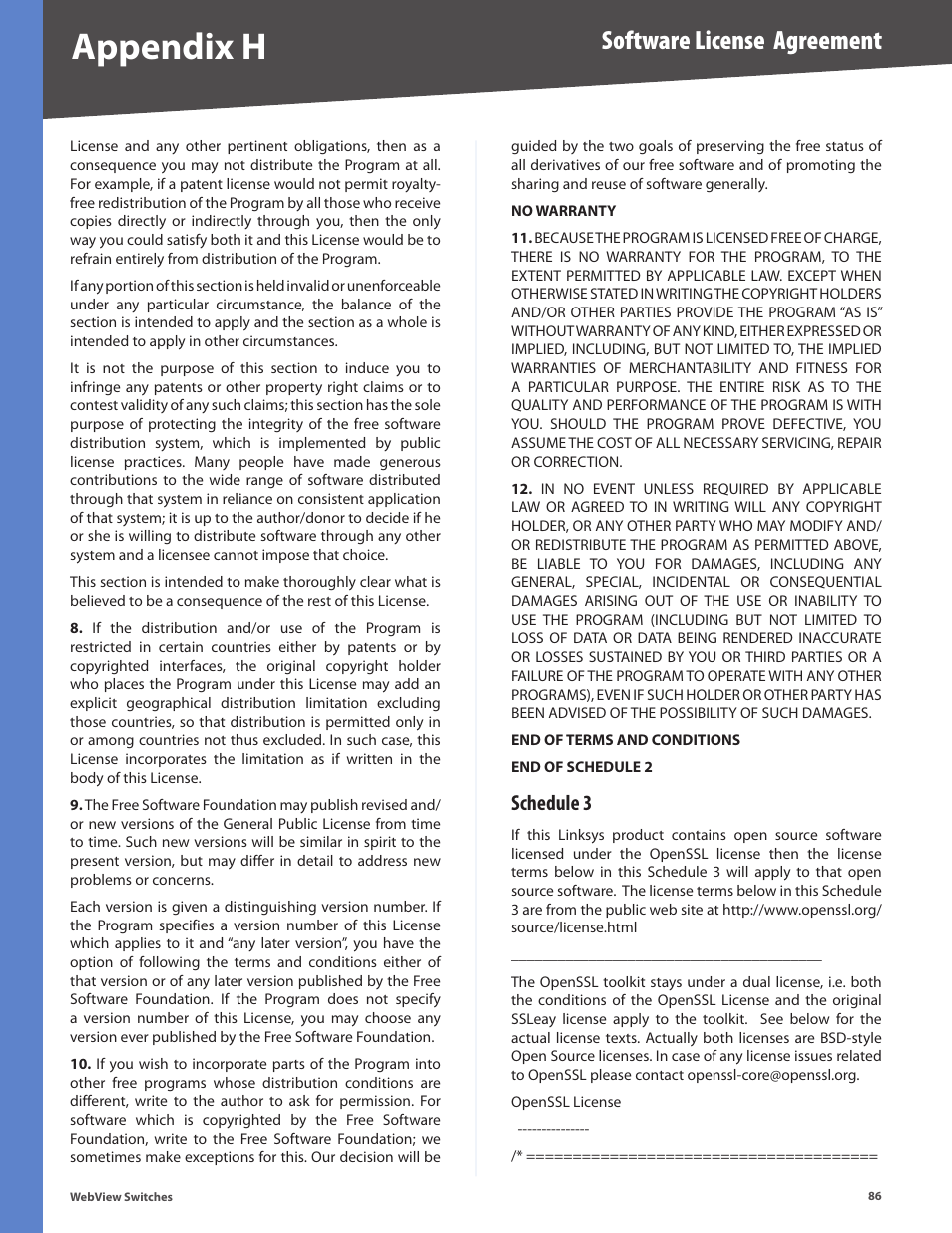 Schedule 3, Appendix h, Software license agreement | Linksys BUSINESS SERIES SRW224G4 User Manual | Page 93 / 96