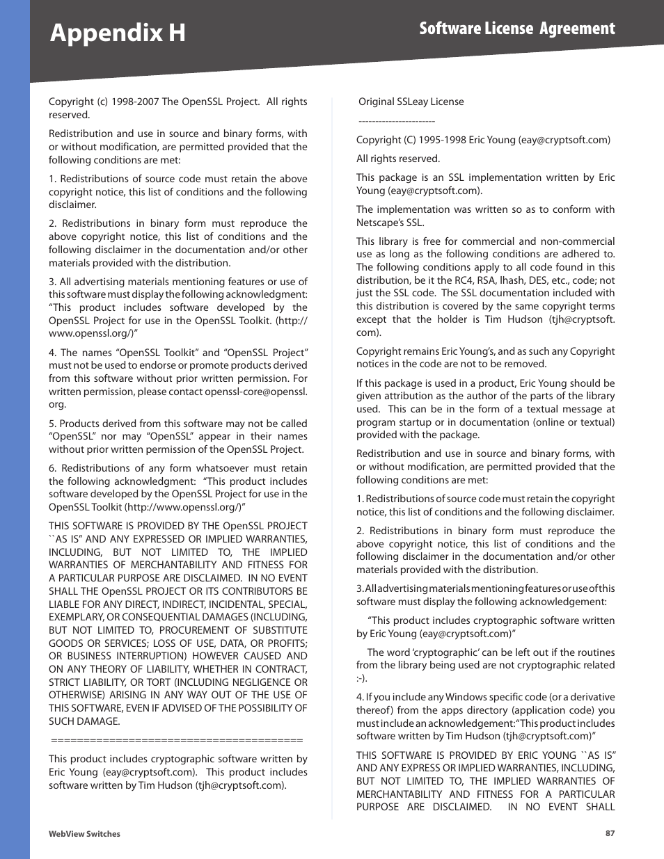 Appendix h, Software license agreement | Linksys BUSINESS SERIES SRW224G4 User Manual | Page 94 / 96
