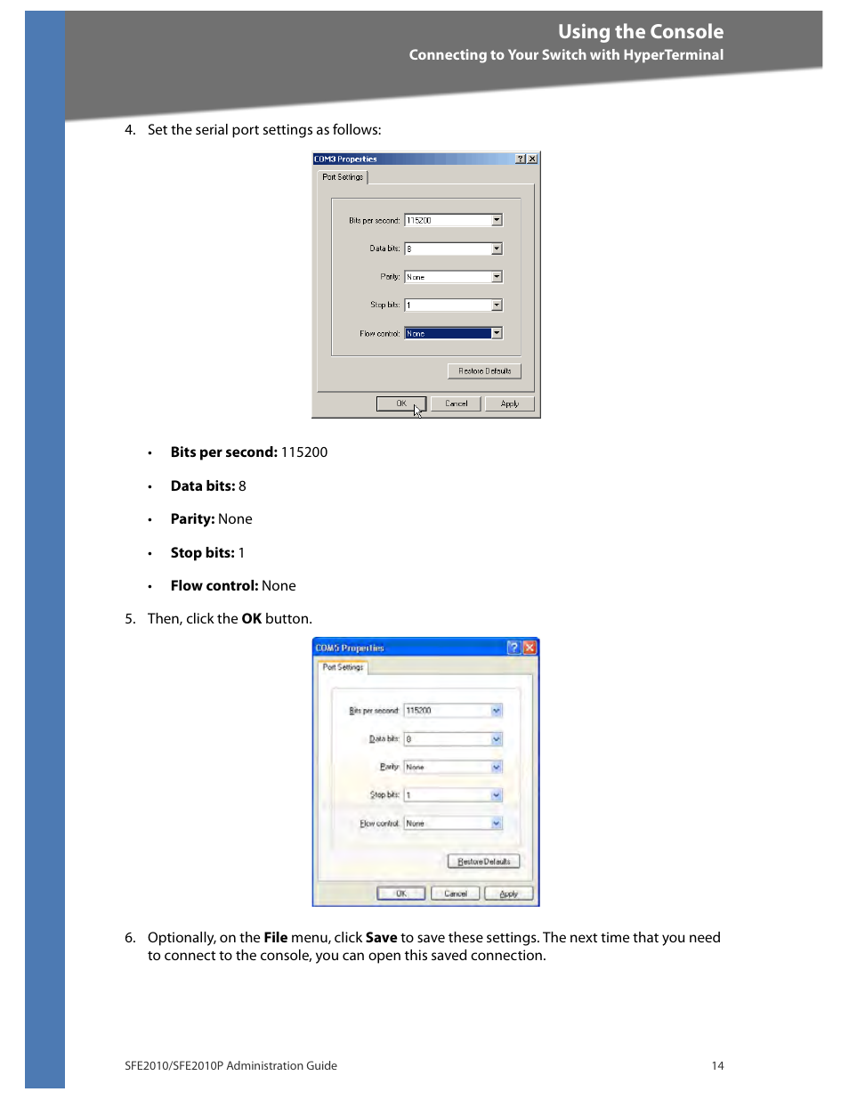 Using the console | Linksys SFE2010 User Manual | Page 17 / 67