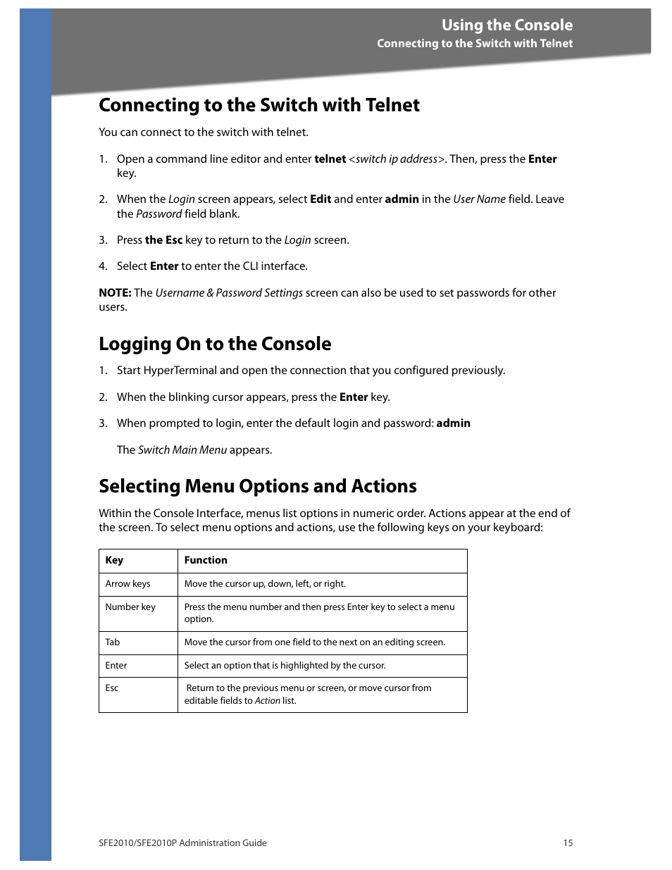 Connecting to the switch with telnet, Logging on to the console, Selecting menu options and actions | Using the console | Linksys SFE2010 User Manual | Page 18 / 67