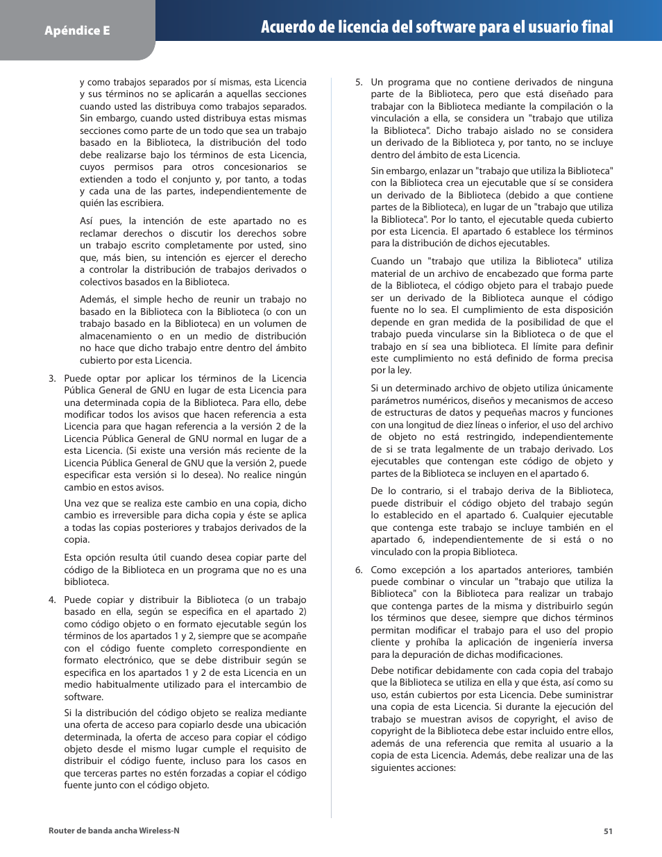 Apéndice e | Linksys IWIRELESS-N WRT160N User Manual | Page 108 / 168