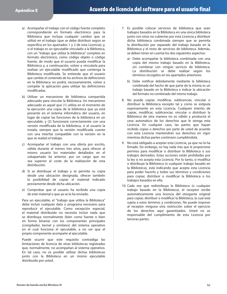 Apéndice e | Linksys IWIRELESS-N WRT160N User Manual | Page 109 / 168