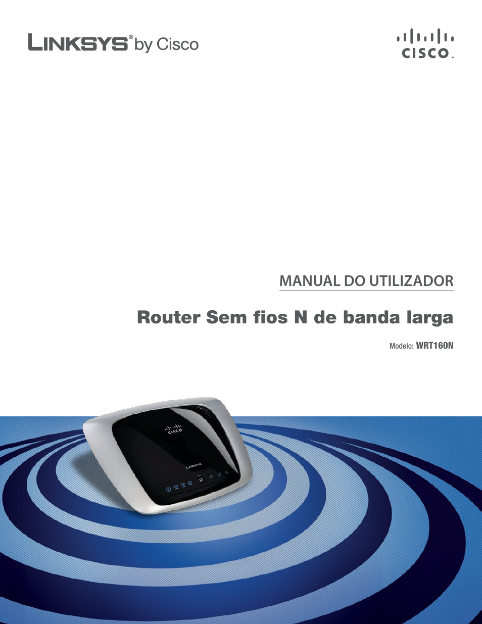 Manual do utilizador, português, Router sem fios n de banda larga, Manual do utilizador | Linksys IWIRELESS-N WRT160N User Manual | Page 113 / 168