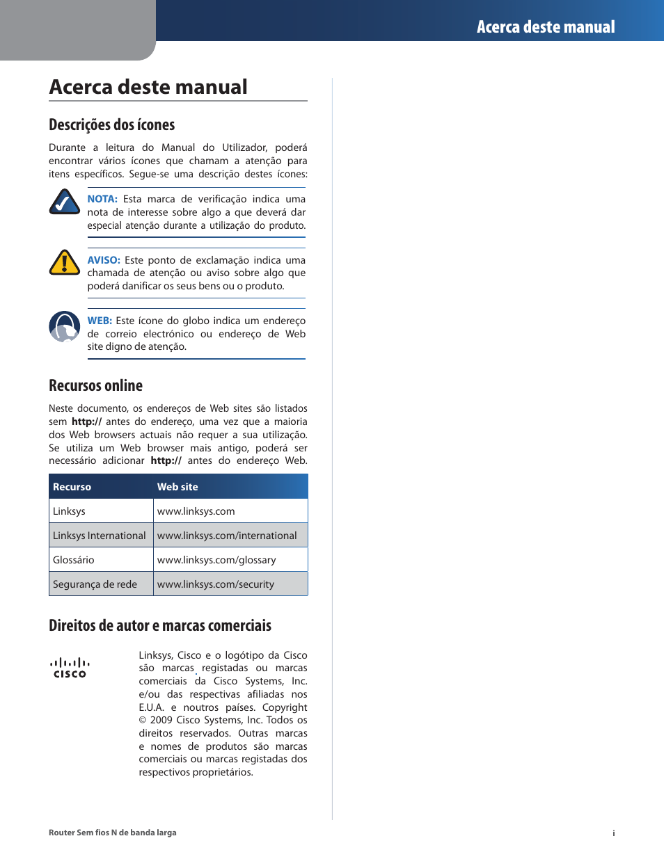 Acerca deste manual, Descrições dos ícones, Recursos online | Direitos de autor e marcas comerciais | Linksys IWIRELESS-N WRT160N User Manual | Page 114 / 168
