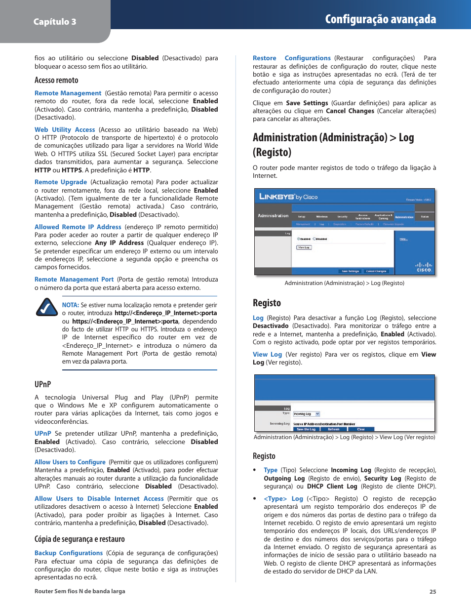 Administration (administração) > log (registo), Configuração avançada, Registo | Capítulo 3, Acesso remoto, Upnp, Cópia de segurança e restauro | Linksys IWIRELESS-N WRT160N User Manual | Page 138 / 168