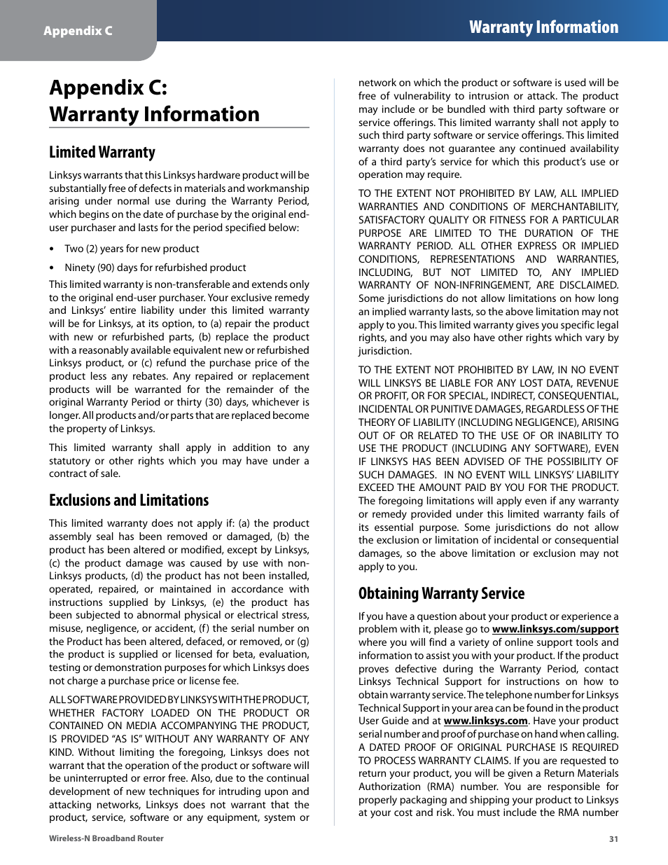 Appendix c: warranty information, Limited warranty, Exclusions and limitations | Obtaining warranty service, Appendix c, Warranty information | Linksys IWIRELESS-N WRT160N User Manual | Page 32 / 168