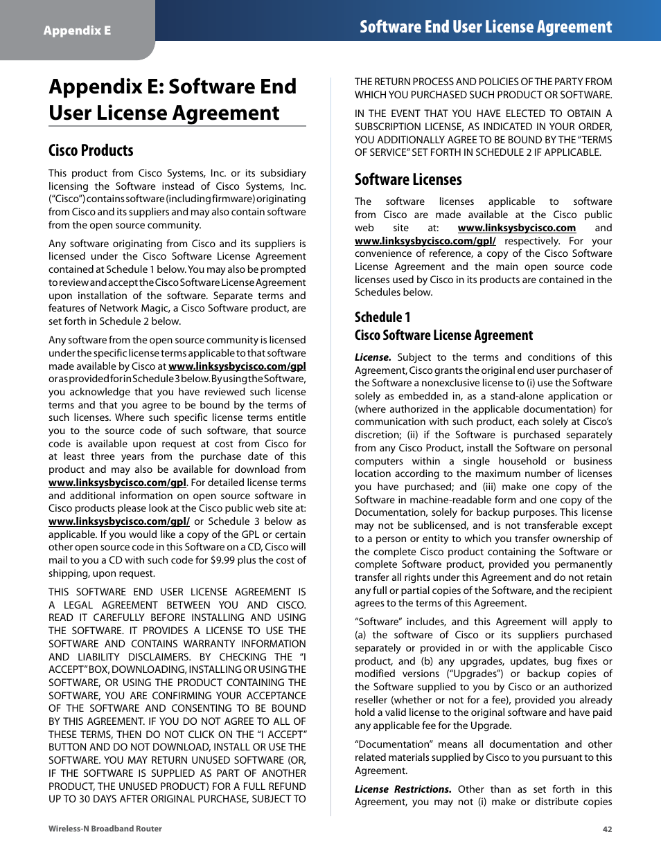 Appendix e: software end user license agreement, Cisco products, Software licenses | Cisco products software licenses, Software end user license agreement, Schedule 1 cisco software license agreement | Linksys IWIRELESS-N WRT160N User Manual | Page 43 / 168
