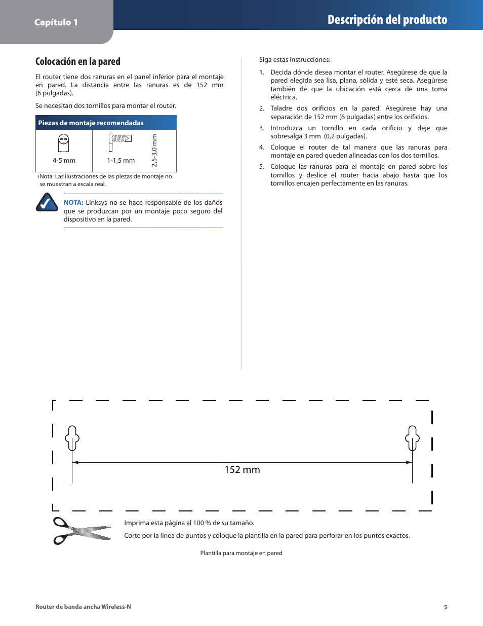 Descripción del producto, Colocación en la pared, 152 mm | Capítulo 1 | Linksys IWIRELESS-N WRT160N User Manual | Page 62 / 168