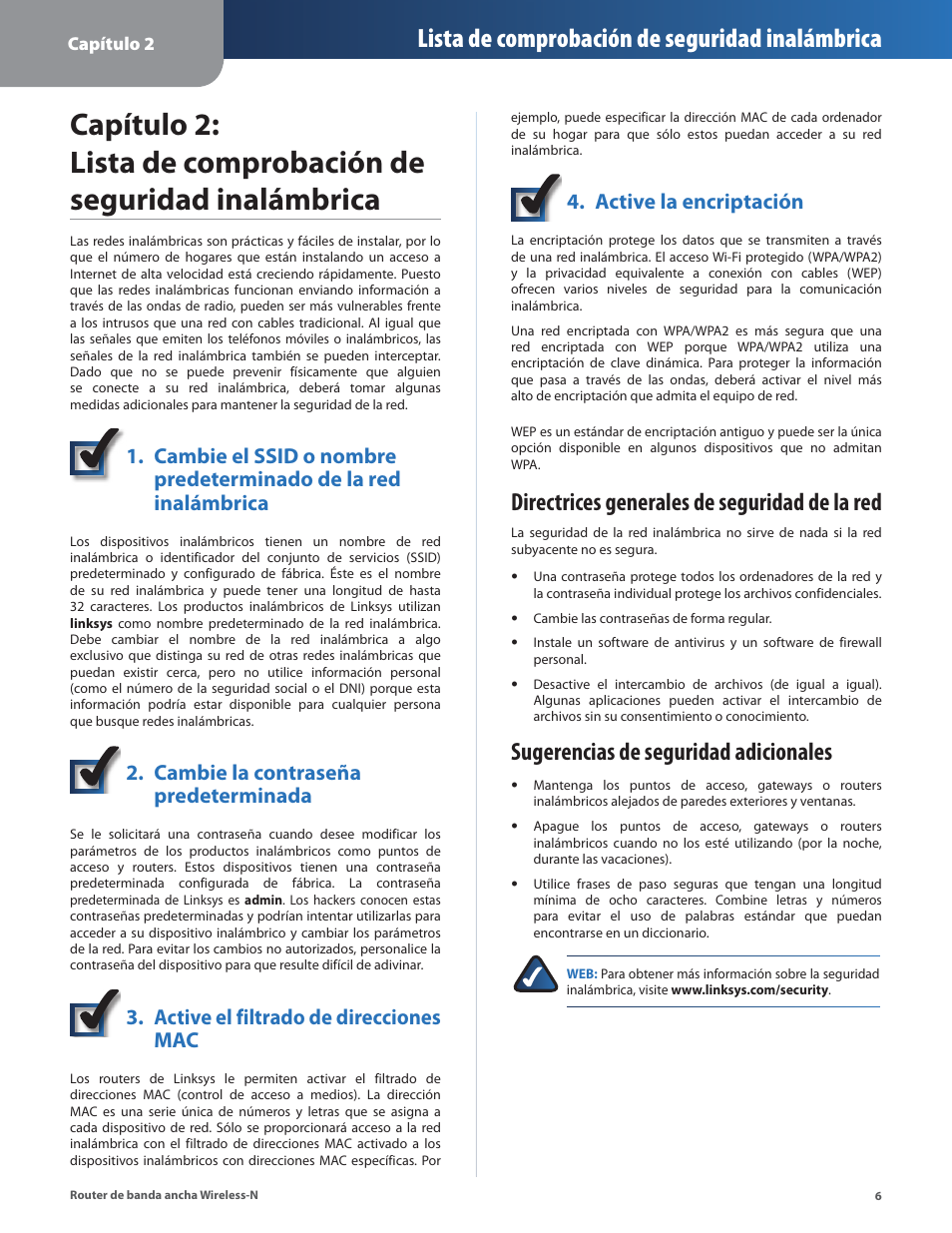 Directrices generales de seguridad de la red, Sugerencias de seguridad adicionales, Lista de comprobación de seguridad inalámbrica | Cambie la contraseña predeterminada, Active el filtrado de direcciones mac, Active la encriptación | Linksys IWIRELESS-N WRT160N User Manual | Page 63 / 168