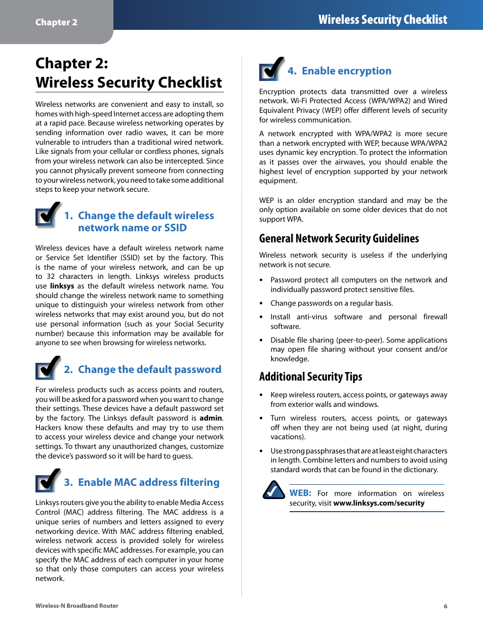 Chapter 2: wireless security checklist, General network security guidelines, Additional security tips | Chapter 2, Wireless security checklist, Change the default wireless network name or ssid, Change the default password, Enable mac address filtering, Enable encryption | Linksys IWIRELESS-N WRT160N User Manual | Page 7 / 168