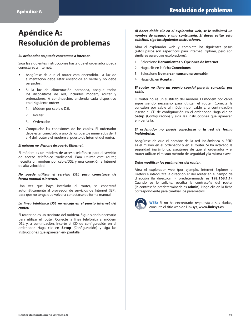 Apéndice a: resolución de problemas, Resolución de problemas, Apéndice a | Linksys IWIRELESS-N WRT160N User Manual | Page 86 / 168