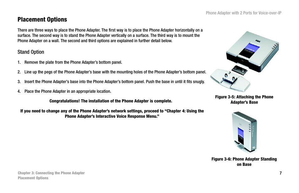 Placement options, Figure 3-5: attaching the phone adapter’s base, Figure 3-6: phone adapter standing on base | Linksys PAP2-VU User Manual | Page 12 / 46