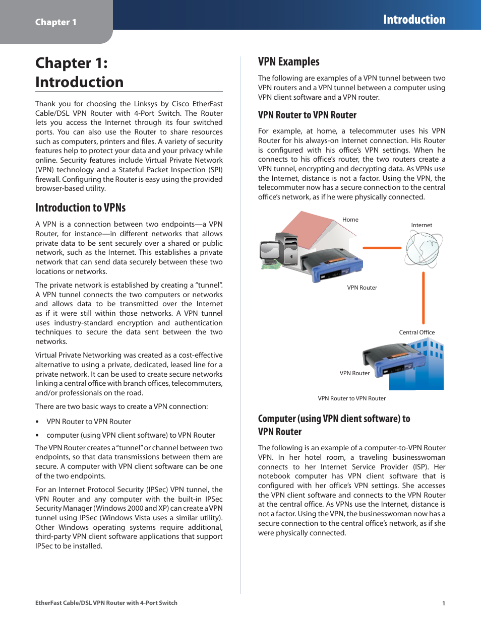 Chapter 1: introduction, Introduction to vpns, Vpn examples | Introduction to vpns vpn examples, Introduction, Vpn router to vpn router, Computer (using vpn client software) to vpn router | Linksys BEFVP41 User Manual | Page 5 / 45