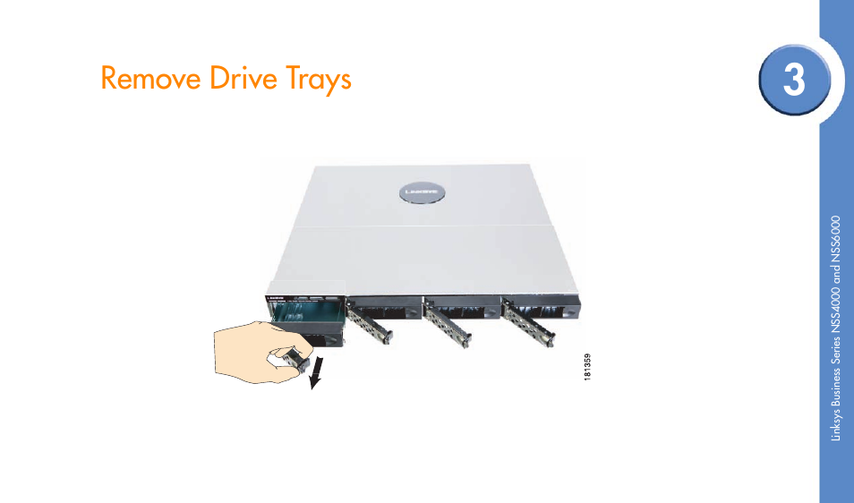 Remove drive trays | Linksys NSS4000 User Manual | Page 5 / 24