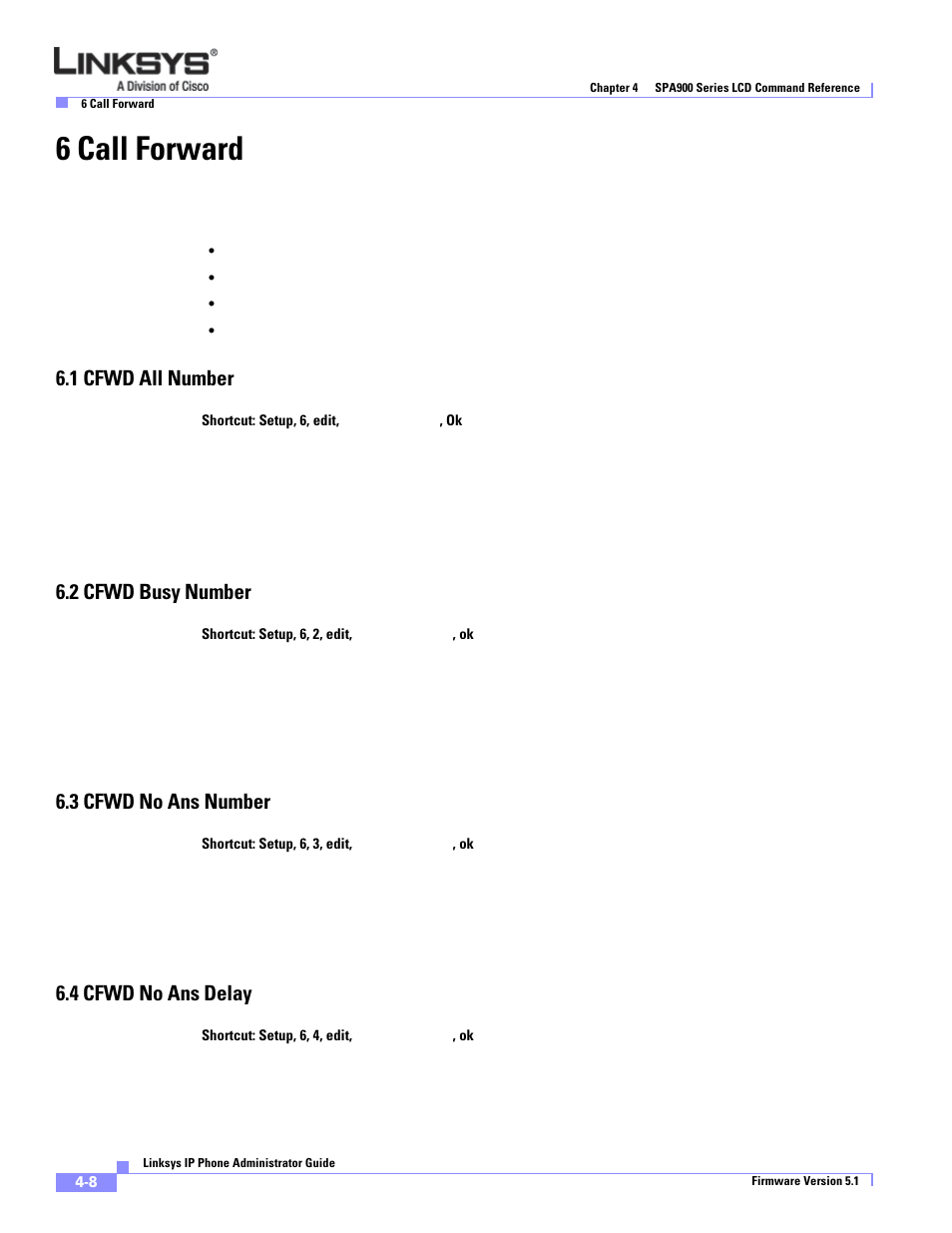 6 call forward, 1 cfwd all number, 2 cfwd busy number | 3 cfwd no ans number, 4 cfwd no ans delay | Linksys SPA 900 Series User Manual | Page 95 / 165