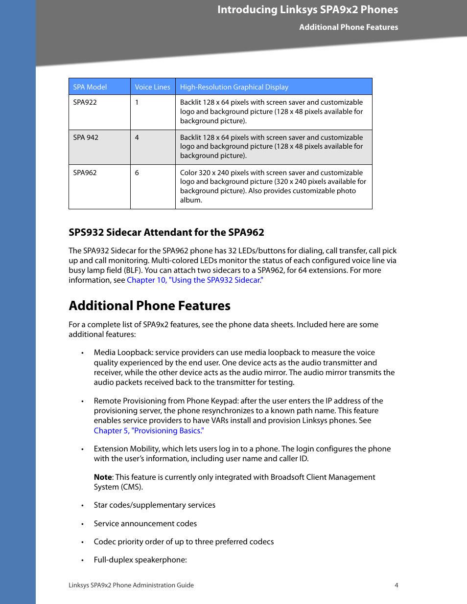 Sps932 sidecar attendant for the spa962, Additional phone features, Cisco confidential--first draft | Introducing linksys spa9x2 phones | Linksys BUSINESS SPA922 User Manual | Page 11 / 196