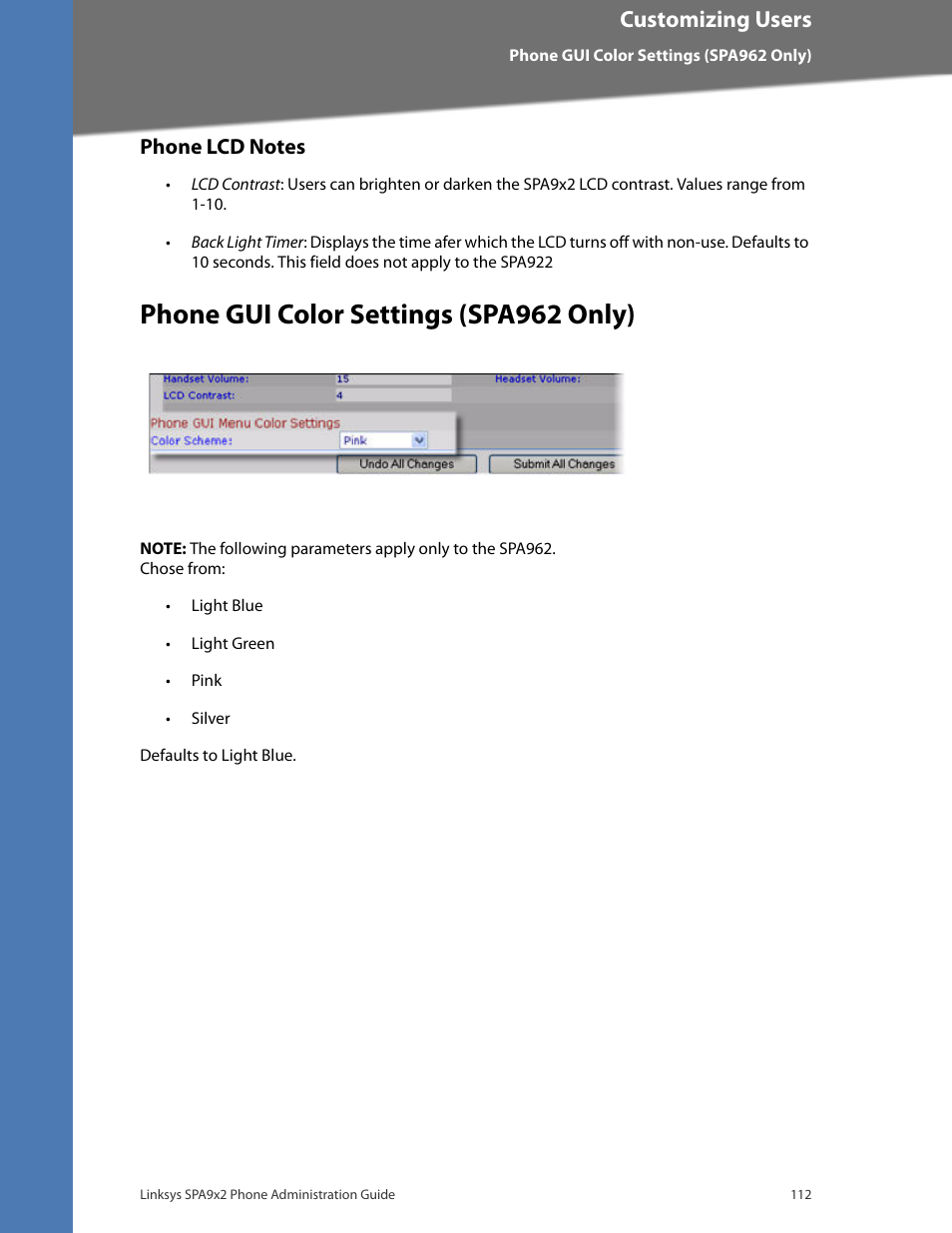 Phone lcd notes, Phone gui color settings (spa962 only), Customizing users | Linksys BUSINESS SPA922 User Manual | Page 119 / 196