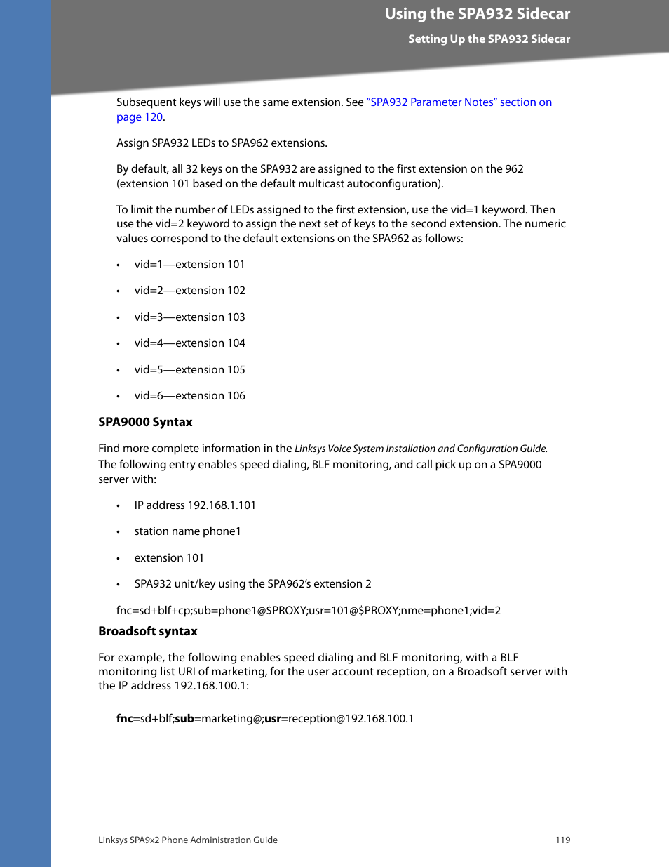 Spa9000 syntax, Broadsoft syntax, Using the spa932 sidecar | Linksys BUSINESS SPA922 User Manual | Page 126 / 196