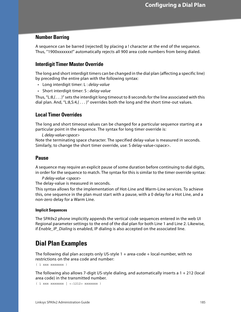 Number barring, Interdigit timer master override, Local timer overrides | Pause, Dial plan examples, Configuring a dial plan | Linksys BUSINESS SPA922 User Manual | Page 192 / 196