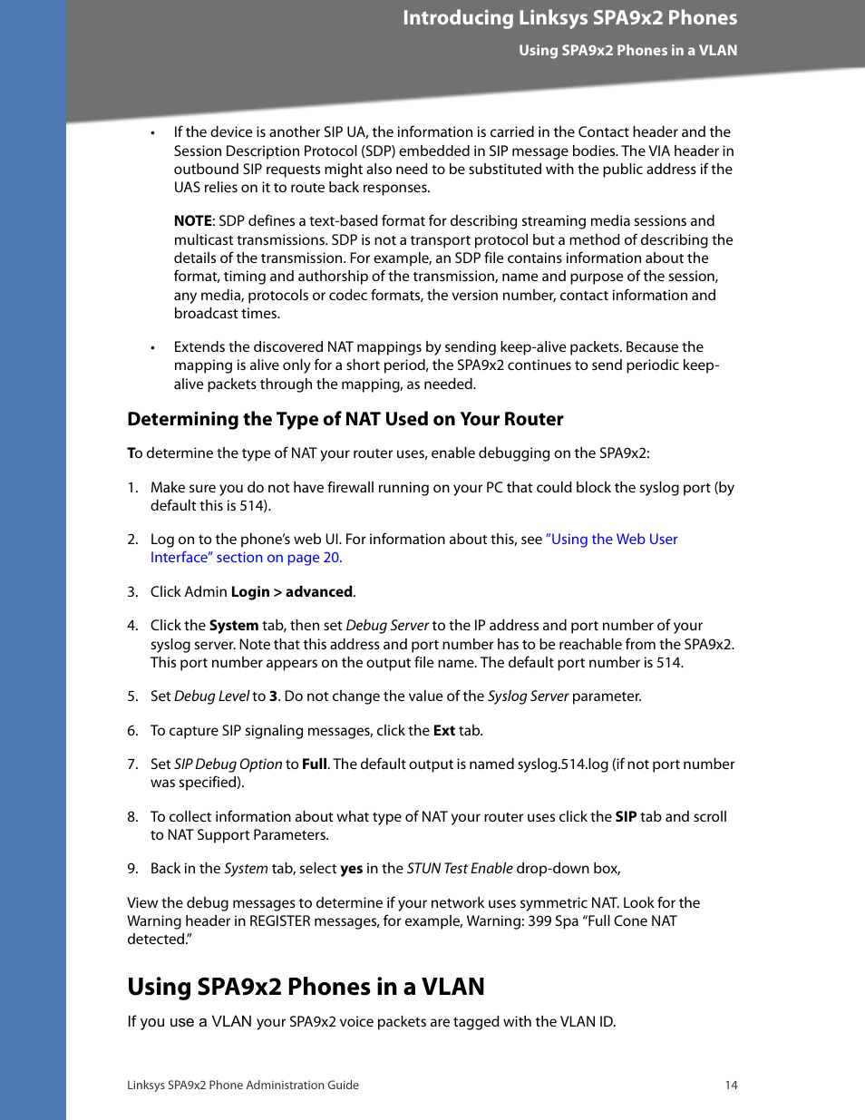 Determining the type of nat used on your router, Using spa9x2 phones in a vlan, Determining the type of nat used on your | Cisco confidential--first draft, Introducing linksys spa9x2 phones | Linksys BUSINESS SPA922 User Manual | Page 21 / 196