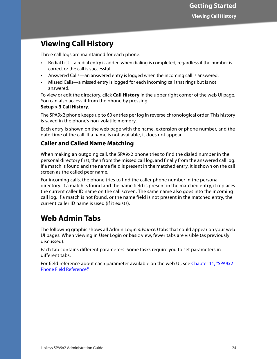 Viewing call history, Caller and called name matching, Web admin tabs | Viewing call history” section on, Getting started | Linksys BUSINESS SPA922 User Manual | Page 31 / 196